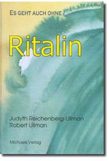 Es geht auch ohne Ritalin, Judyth Reichenberg-Ullman / Robert Ullman