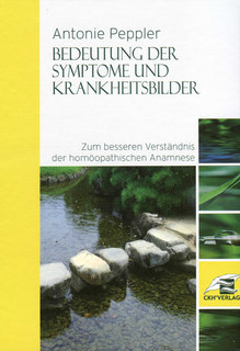 Bedeutung der Symptome und Krankheitsbilder/Antonie Peppler