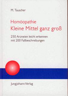 Homöopathie - Kleine Mittel ganz groß/Manfred Tauscher