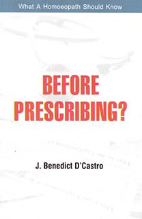 Before Prescribing?, J. Benedict D'Castro