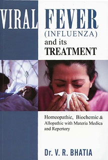 Viral Fever (Influenza) and its Treatment/V. R. Bhatia