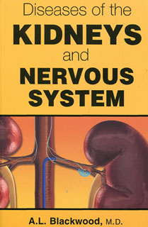 Diseases of the Kidneys and Nervous System/Alexander Leslie Blackwood