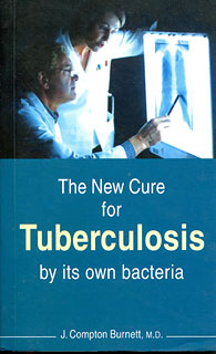 The New Cure for Tuberculosis, James Compton Burnett