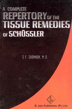 Repertory of the Tissue Remedies of Schüssler, S.F. Shannon