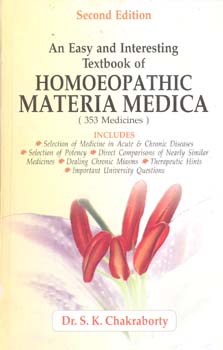 An Easy and Interesting Textbook of Homoeopathic Materia Medica/S. K. Chakraborty