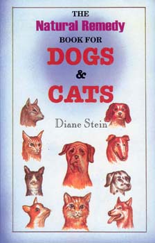 The Natural Remedy Book for Dogs & Cats/Diane Stein