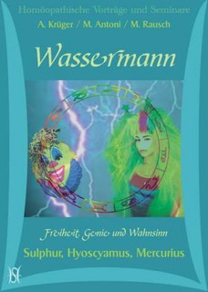 Wassermann (Astrologie + Homöopathie) - Sulphur, Hyoscyamus, Mercurius / CD/Andreas Krüger / Michael Antoni / Marion Rausch