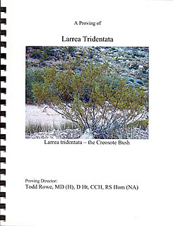 A Proving of Larrea Tridentata/Todd Rowe