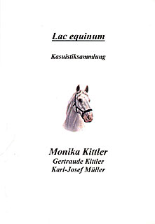 Lac equinum/Monika Kittler