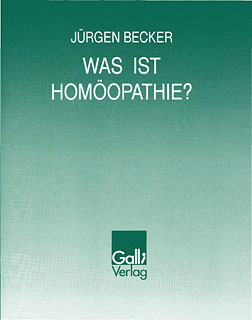 Was ist Homöopathie?/Jürgen Becker