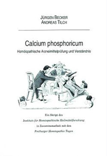 Calcium phosphoricum/Jürgen Becker / Andreas Tilch