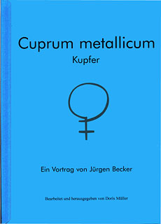 Cuprum metallicum - Kupfer/Jürgen Becker