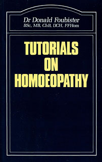 Tutorials on Homoeopathy/Donald Foubister