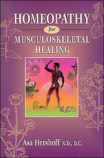 Homeopathy for Musculoskeletal Healing, Asa Hershoff