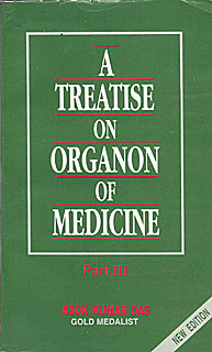 A Treatise on Organon of Medicine Part III/Asok Kumar Das