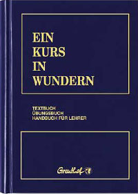 Ein Kurs in Wundern/Helen Schucman / William Thetford