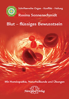 Blut - flüssiges Bewusstsein/Rosina Sonnenschmidt