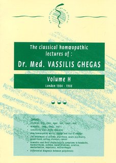 Classical Homeopathic Lectures - Volume H/Vassilis Ghegas