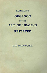 Hahnemann's Organon of the Art of Healing Restated/C.A. Baldwin