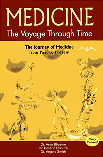 Medicine -The Voyage Through Time/Arun Bhasme / Rosario Pascoal D'Souza / Angelo Christopher Smith