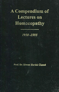 A Compendium of Lectures on Homoeopathy/Diwan Harish Chand