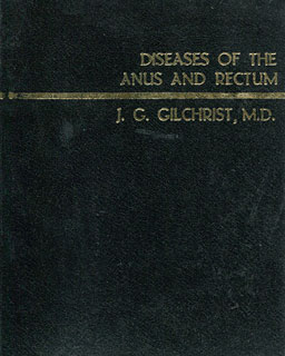 Diseases of the Anus and Rectum/J.G. Gilchrist