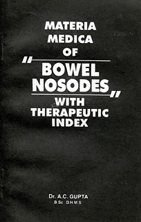 Materia Medica of Bowel Nosodes/A.C. Gupta