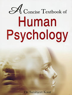 A Concise Textbook of Human Psychology/Sarabjeet Kaur
