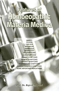 Features of Homoeopathic Materia Medica/Rajesh M. Patni