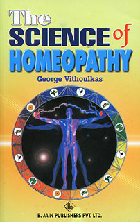 The Science of Homoeopathy, George Vithoulkas