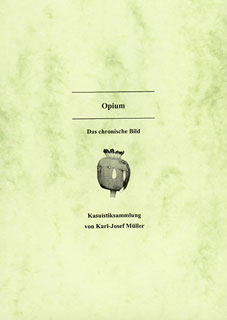 Opium - Das chronische Bild - Kasuistiksammlung/Karl-Josef Müller