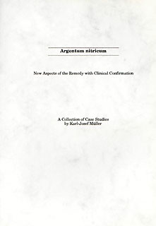 Argentum nitricum - A Collection of Cases Studies/Karl-Josef Müller