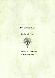 Hyoscyamus niger - A Collection of Cases Studies/Karl-Josef Müller