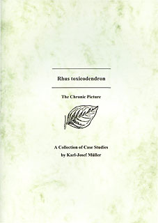 Rhus toxicodendron - A Collection of Cases Studies/Karl-Josef Müller