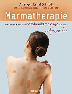 Marmatherapie/Ernst Schrott / Ramanuja Raju / Stefan Schrott