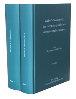 Weber's Systematik der nicht antipsorischen Arzneimittel/Georg Adolph Weber