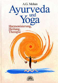 Ayurveda und Yoga/A.G. Mohan