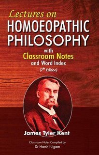 Lectures on Homoeopathic Philosophy/James Tyler Kent