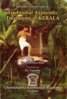 Traditional Ayurvedic Treatment of Kerala/Poornima Bhat