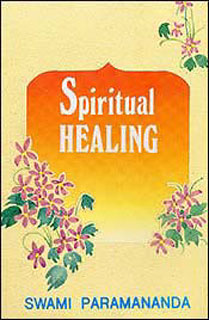Spiritual Healing, Swami Paramananda