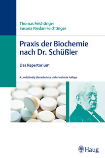 Praxis der Biochemie nach Dr. Schüßler, Thomas Feichtinger / Susana Niedan-Feichtinger