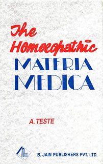 The Homoeopathic Materia Medica/A. Teste
