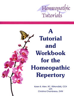 A Tutorial and Workbook for the Homeopathic Repertory/Karen Allen