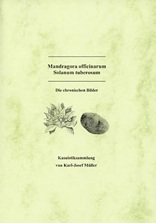 Mandragora officinarum / Solanum tuberosum - Kasuistiksammlung/Karl-Josef Müller