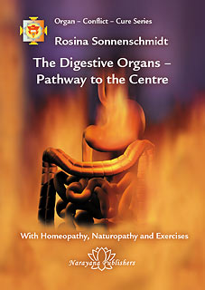 The Digestive Organs - Pathway to the Centre/Rosina Sonnenschmidt
