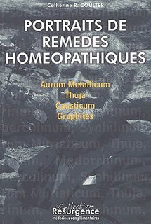 Portraits de remèdes homéopathiques, tome 3/Catherine R. Coulter
