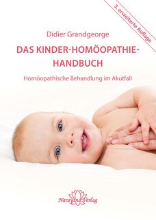 Das Kinder-Homöopathie-Handbuch/Didier Grandgeorge