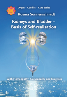 Rosina Sonnenschmidt: Kidneys and Bladder - Basis of Self-Realisation