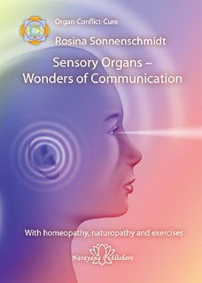 Sensory Organs  Wonders of Communication/Rosina Sonnenschmidt