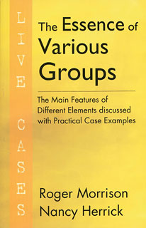 The Essence of Various Groups - Live Cases, Roger Morrison / Nancy Herrick